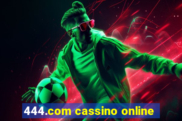 444.com cassino online